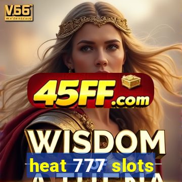 heat 777 slots